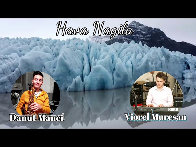 Viorel Muresan Si Danut Manci- Hava Nagila   Instrumental 2019 class=