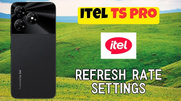 🔄 Itel TS Pro Refresh Rate Settings – Boost Your Display Experience!