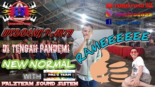 Wedding Party Di Tengah Pandemi  Rame With Romi Roso Si Lelaki Penghibur  Palzteam Sound Sistem