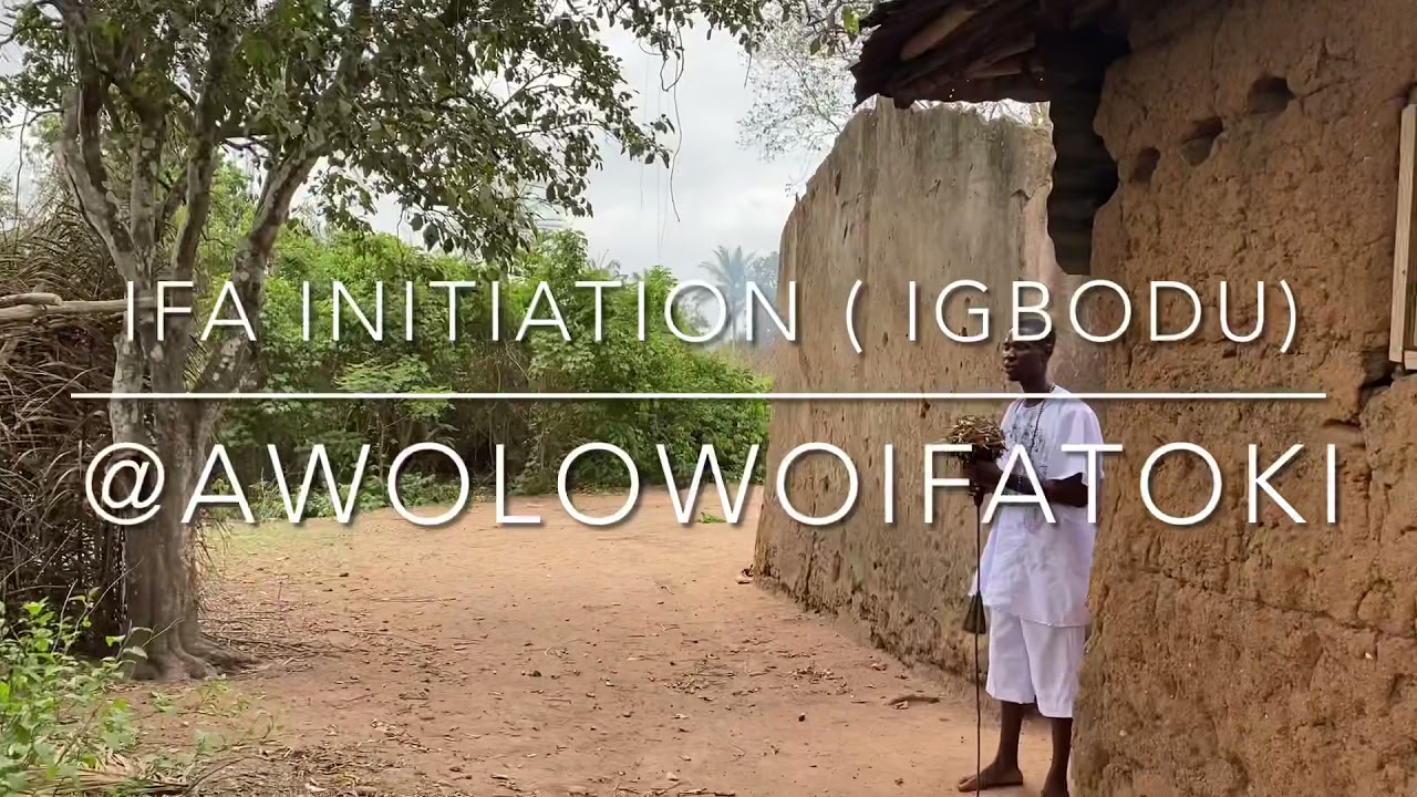 IFA INITIATION CEREMONY (ITEFA IGBODU) YouTube