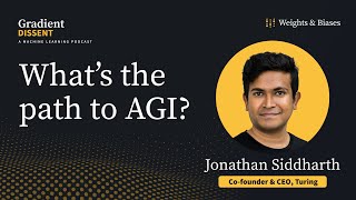 What’s the path to AGI? A conversation with Turing Co-founder and CEO Jonathan Siddharth