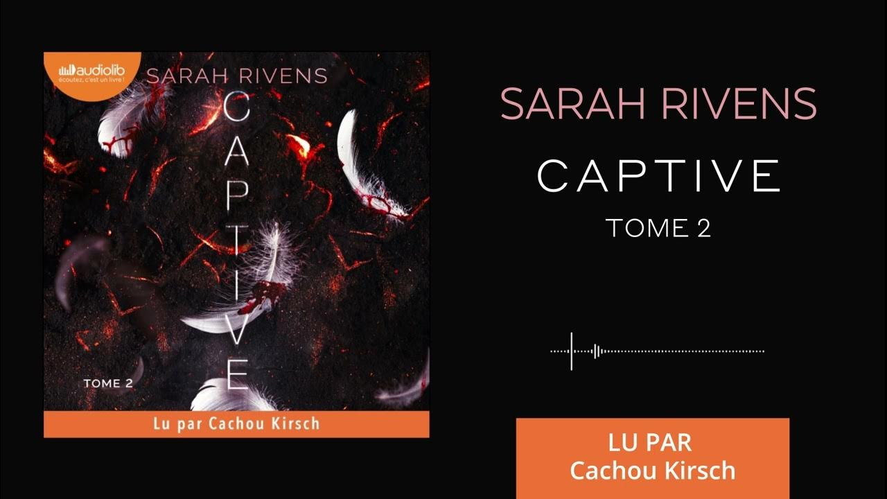 Captive 2 Livre audio, Sarah Rivens
