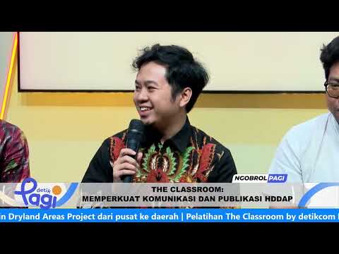 [detikPagi] - The Classroom: Memperkuat Komunikasi dan Publikasi HDDAP