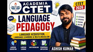 CTET Language Pedagogy Language Acquisition, Language Learning & Multilingualism | CTET 2026 #ctet