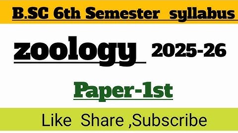B.sc 6th semester paper first Zoology syllabus #bsc #msc #zoology #bsc6thsem #2025