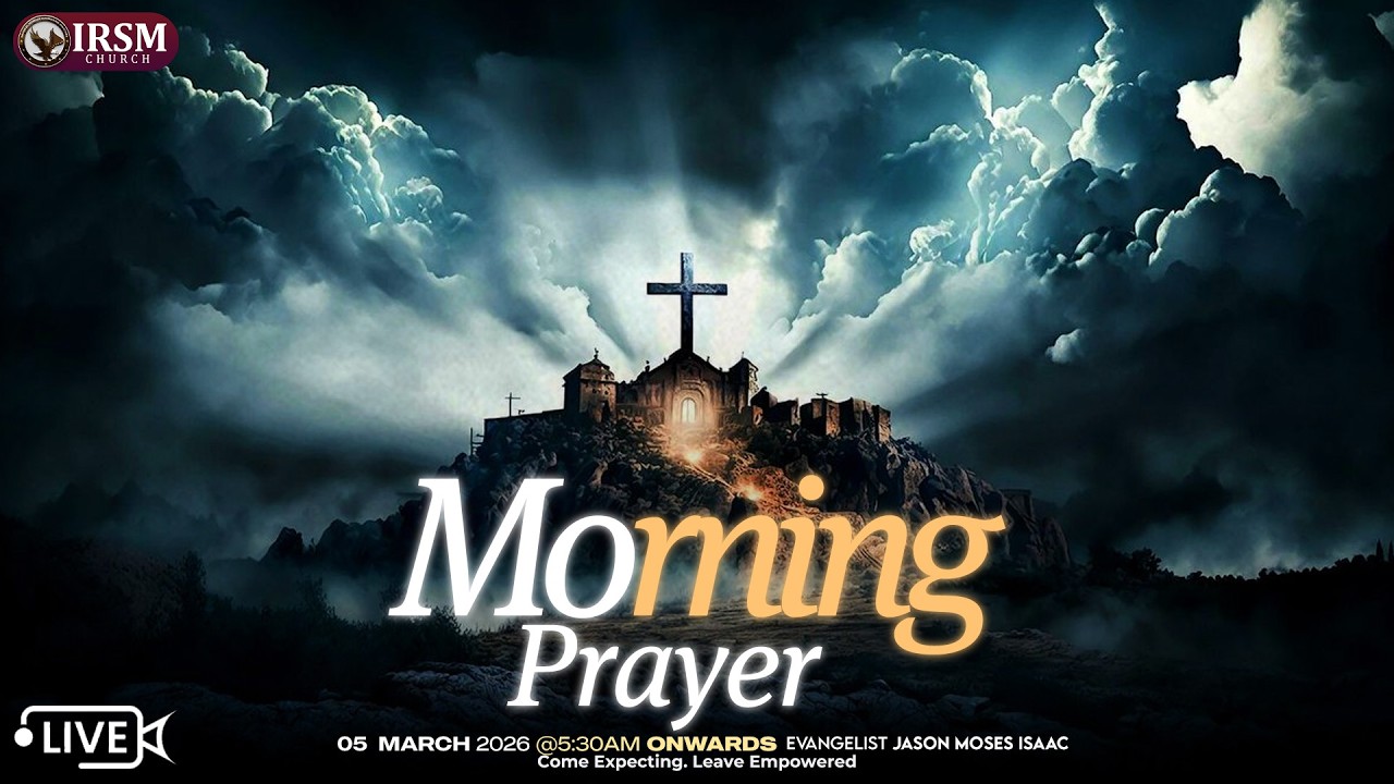 🔴🅻🅸🆅🅴 𝐌𝐎𝐑𝐍𝐈𝐍𝐆 𝐏𝐑𝐀𝐘𝐄𝐑 l 05th March 2026 l Evg. Jason Moses Isaac @IRSMIndia​