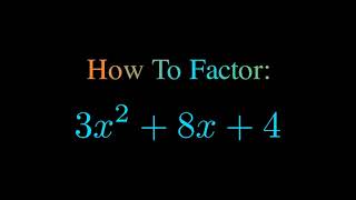 Factor 3x^2 + 8x + 4