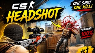 CS HEADSHOT 🔥 ONE SHOT ONE KILL! | INSANE HEADSHOT GAMEPLAY 😱