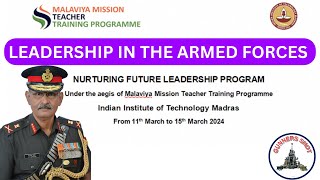 Leadership In The Armed Forces - Talk at IIT Madras / Lt Gen P R Shankar (R)