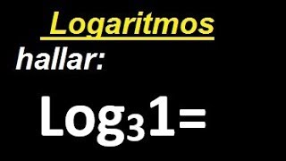 log 1 base 3 . log 3 1 . logarithm of