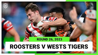 Sydney Roosters v Wests Tigers | NRL Round 26 | Full Match Replay