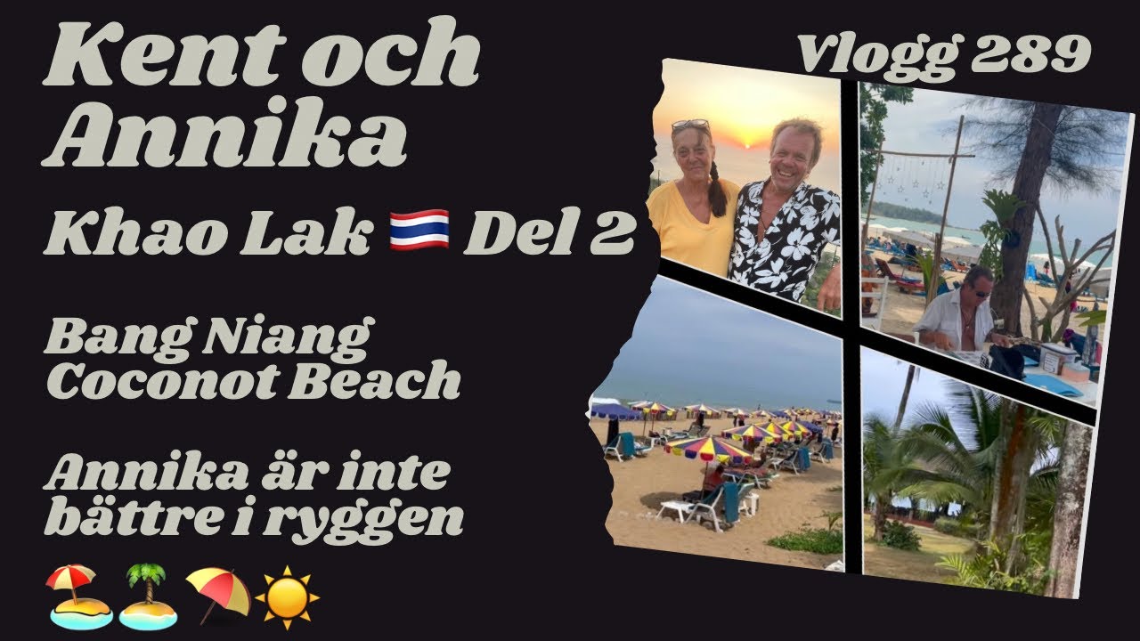 Khao Lak 🇹🇭 Del 2 Vi ser oss omkring.  Vlogg 289