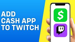 How to Add Cash App to Twitch How to Setup Donations on Twitch With Cash App