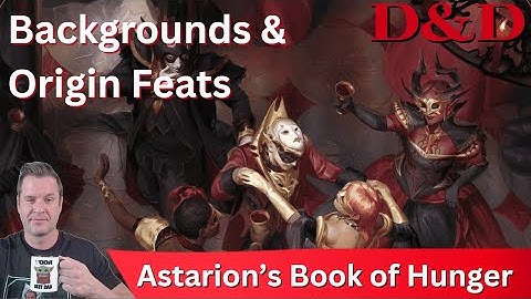 D&D: Backgrounds & Origin Feats - Astarion
