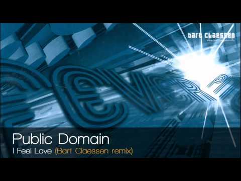 Public Domain - I Feel Love (Bart Claessen remix)