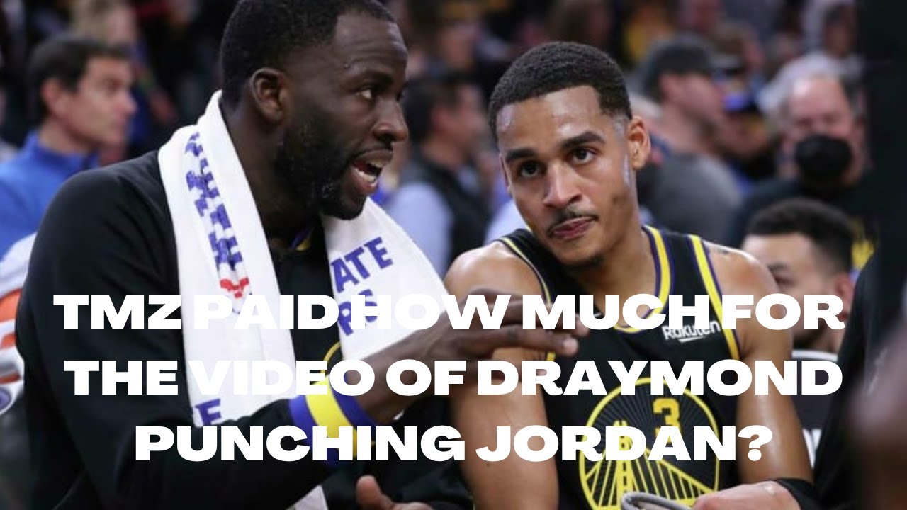 TMZ PAID HOW MUCH FOR THE VIDEO OF DRAYMOND PUNCHING JORDAN? - YouTube