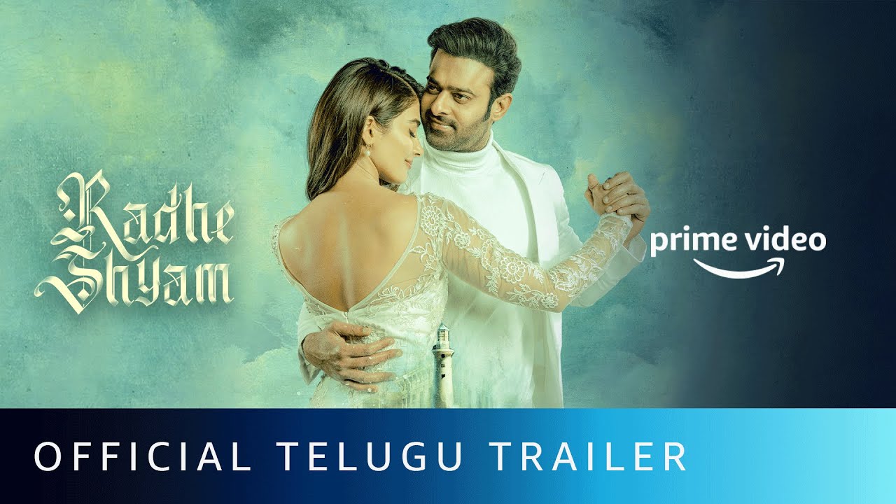  Update Radhe Shyam - Official Telugu Trailer | Prabhas, Pooja Hegde, Bhagyashree | Amazon Prime Video