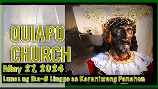Quiapo Church Live Mass Today Monday May 27, 2024