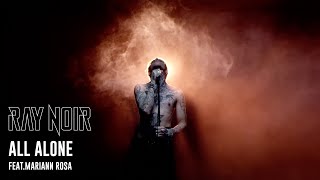 Ray Noir - All Alone Feat. Mariann Rosa