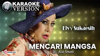 Elvy Sukaesih - Mencari Mangsa Karaoke