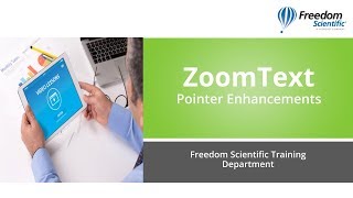 ZoomText Pointer Enhancements