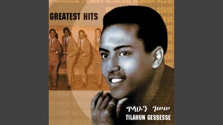 Rasihin Bitcha - Tilahun Gessesse