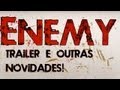 Novidades e Trailer da nova música Enemy