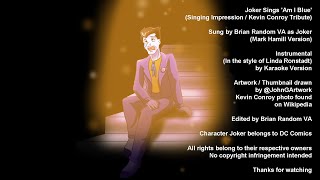 Joker Sings Am I Blue (Singing Impression / Kevin Conroy Tribute)