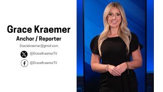 Grace Kraemer Reporter Reel 2025