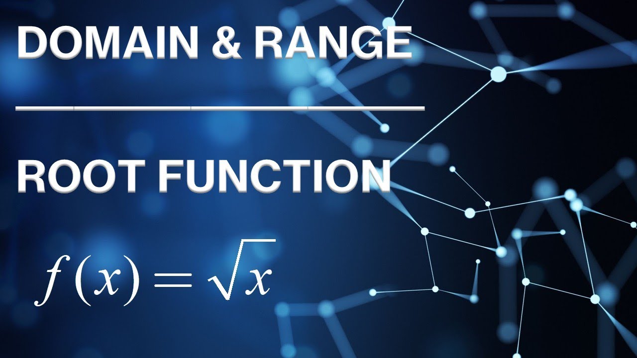Domain & Range | Root Function - YouTube