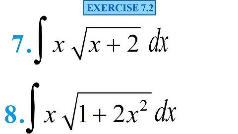 Integrals Class 12 Maths NCERT | Exercise 7.2 Q 7-8 | IIT JEE