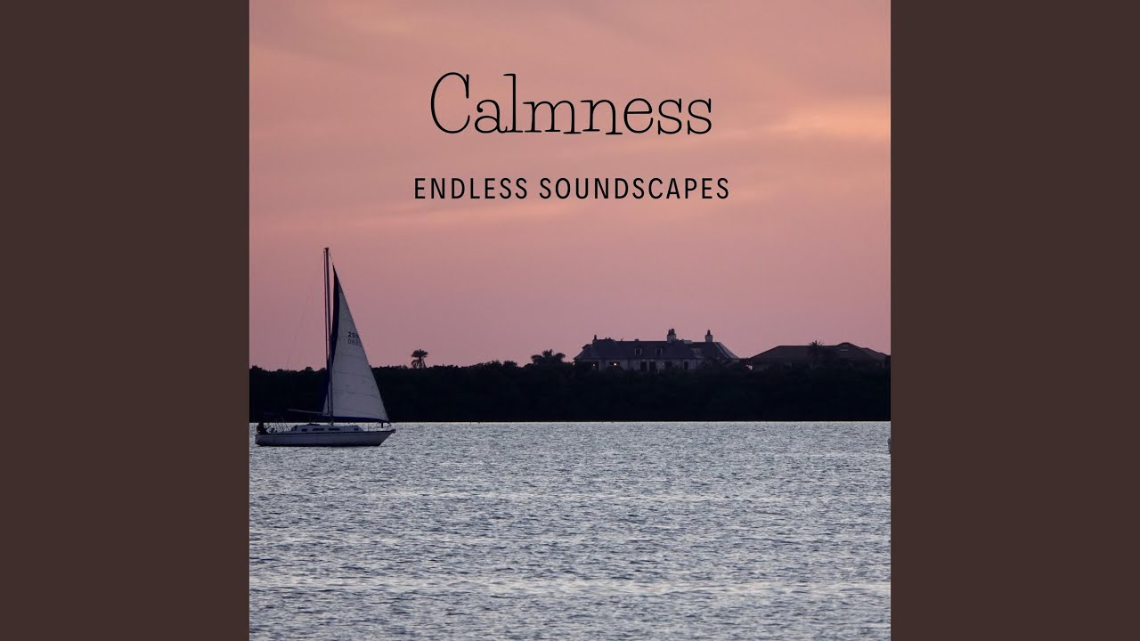 Watch Calmness on YouTube Watch Calmness on YouTube