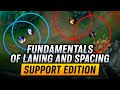 How to support fundamentals of laning  spacing season 12 support edition  league of legends