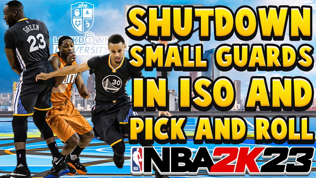 NBA 2K23 PERIMETER DEFENSE GUIDE HOW TO DEFEND SMALL GUARDS IN ISO
