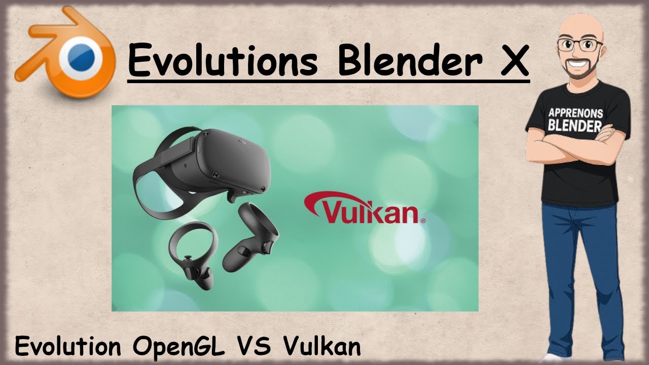 Blender Evolutions Tuto Français - OpenGL VS Vulkan (Episode 02) - YouTube