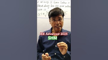 JEE Advanced 2025 | Simple Harmonic Motion. #jee #jeeadvanced #education
