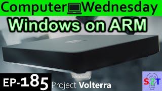 Windows on ARM Explained {Computer Wednesday Ep185}