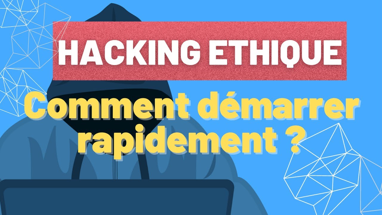 Hacking éthique cours 9 étapes pour démarrer dans ce domaine [1 bonus — free download
