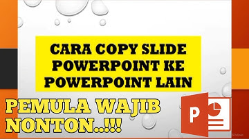 Cara Copy Slide Powerpoint Ke PPT lain