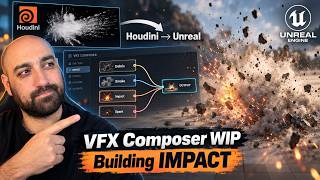 VFX Composer WIP | Building Impact Effects from Houdini to Unreal Engine