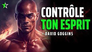 L'ART DE MAÎTRISER SON ESPRIT POUR RÉUSSIR SA VIE | David Goggins