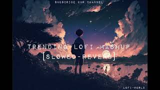 lofi Mashup trending Instagram songs 🎵 [slowed-reverb] 2024 #lofi #instagram #2024