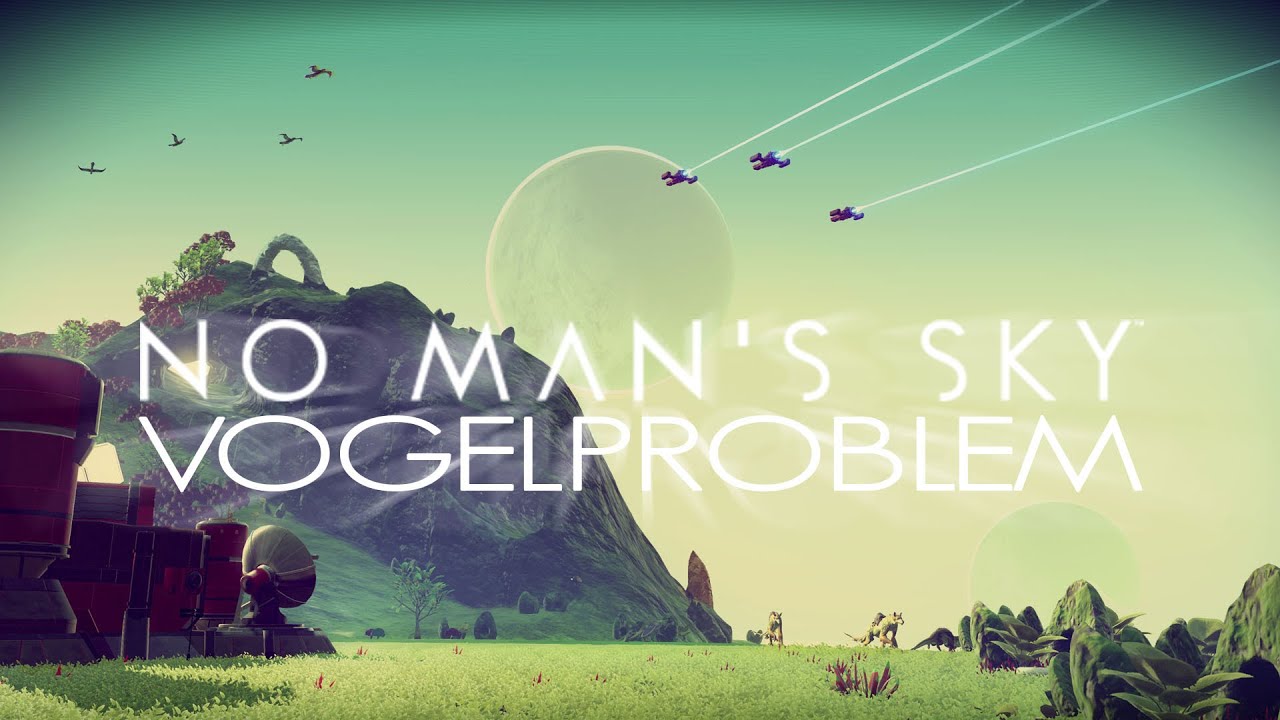 VOGELPROBLEM | NO MAN'S SKY #07 | play_gestalt