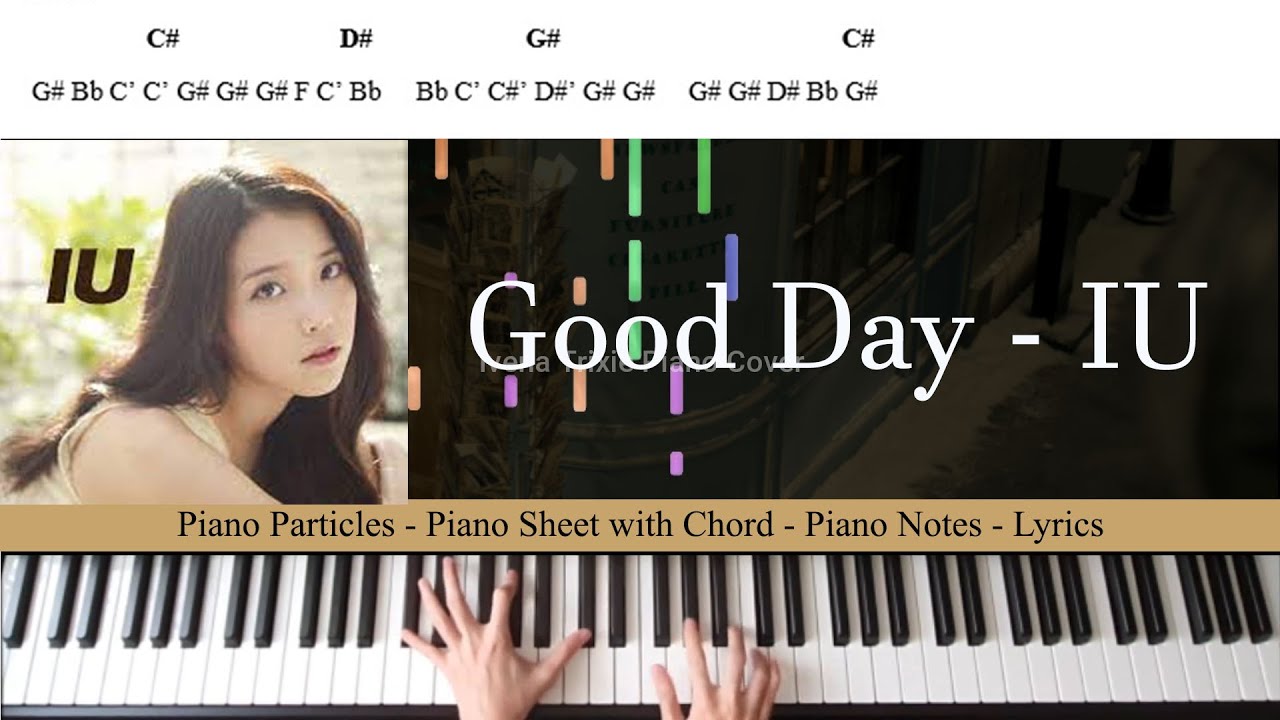 IU (아이유) Good Day (Piano Cover) YouTube IU (아이유) Good Day (Piano Cover) YouTube