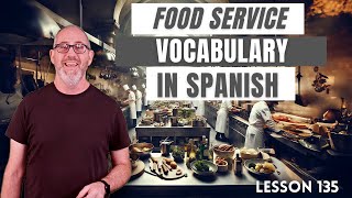 Mastering Spanish with Food Service Vocabulary