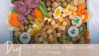 How To Make A St.Patricks Day Snack Board In Under 30 Minutes!