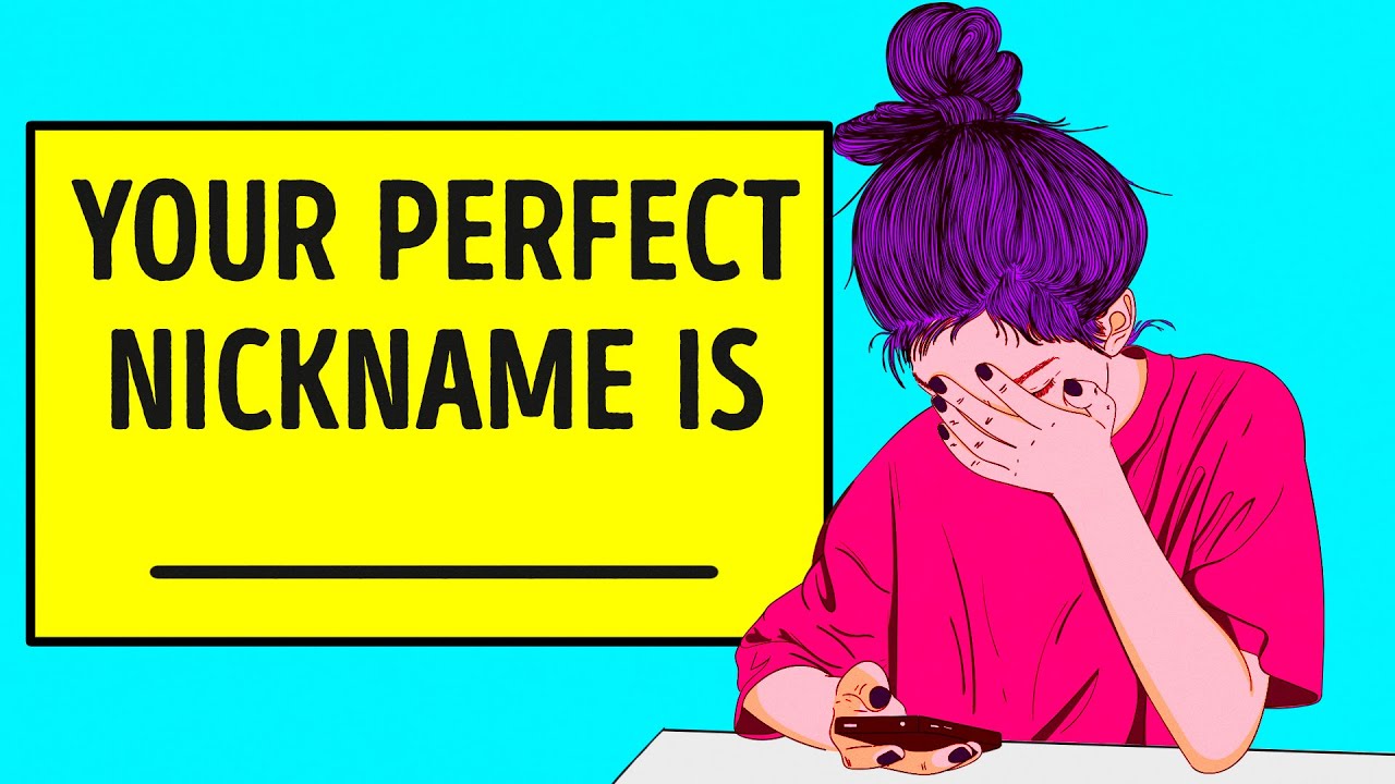 What Should Your Nickname Be Youtube