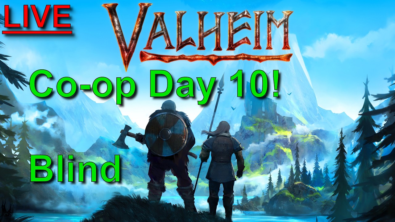 LIVE | Valheim BLIND! Co-op Day 10! ft. Mayormegabytes!