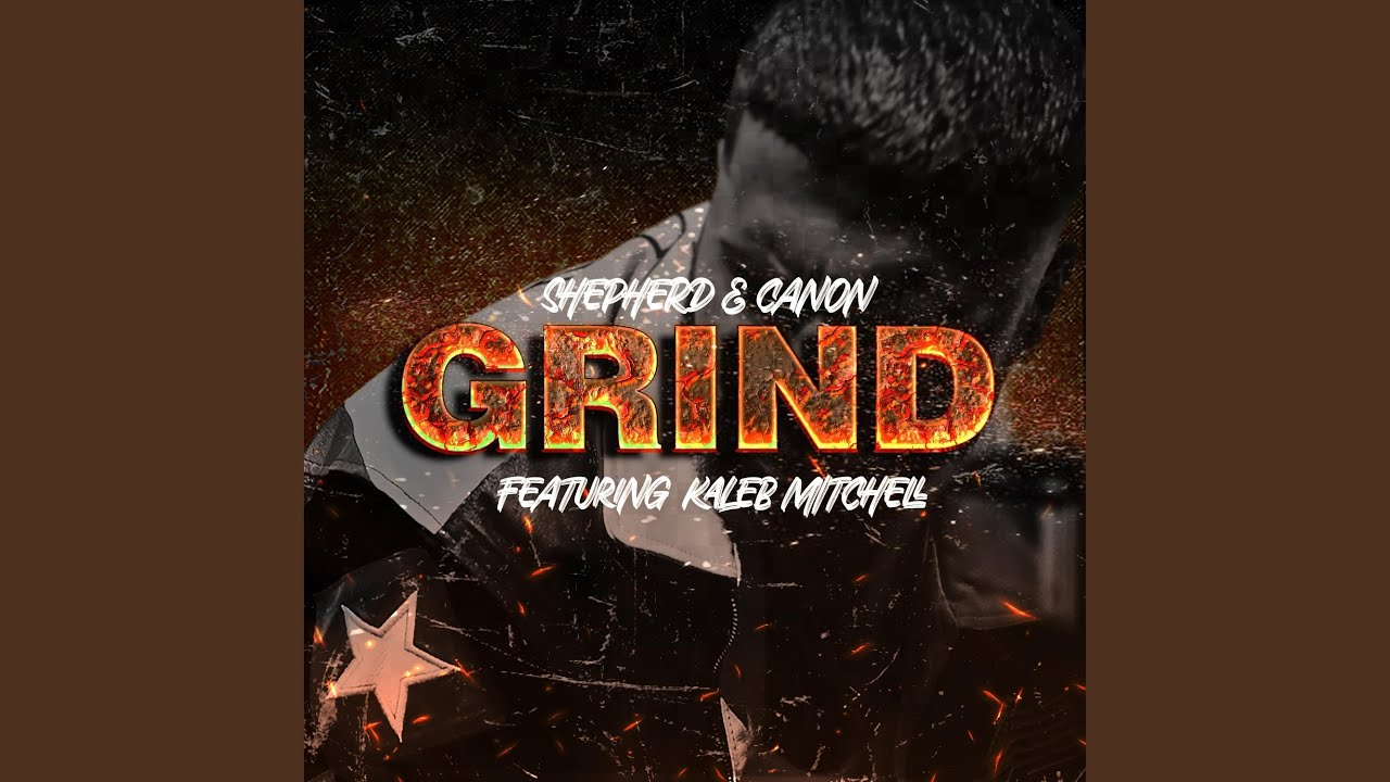 Watch Grind (feat. Kaleb Mitchell) on YouTube