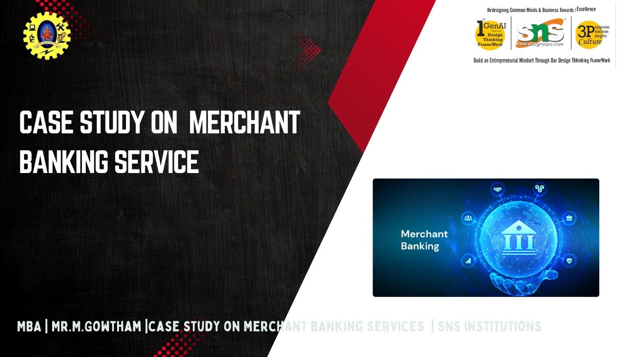 Case Study on Merchant Banking Services | Merchant Banking | SNS Institutions